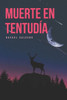 Muerte En Tentudía (Spanish Edition)