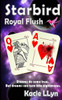 Royal Flush: Starbird