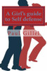 A Girl's Guide To Self Defense