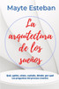 La Arquitectura De Los Suenos (Spanish Edition)