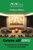 Cristo All'Onu: L'Uomo Gesù Era Il Medium E Cristo La Sua Guida (Evolvenza) (Italian Edition)