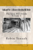 Gold And Fire - A History Of The Iowa Hill Divide: The Iowa Hill Divide Volume 3