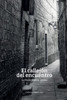 El Callejon Del Encuentro: La Misión Y Otros Relatos (Spanish Edition)