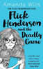 Flick Henderson And The Deadly Game (The Flick Henderson Files) (Volume 1)