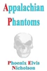 Appalachian Phantoms