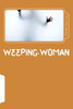 Weeping Woman (A Jack Whitstone Mystery)
