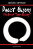 Daoist Qigong - The Art Of "Inner Alchemy"