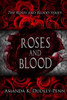 Roses And Blood (The Roses And Blood Series)