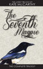 The Seventh Magpie: The Trilogy