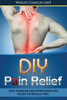 Diy Pain Relief: Self Massage And Stretching For Relief Of Muscle Pain