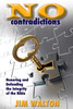 No Contradictions: Honoring And Defending The Integrity Of The Bible