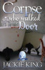 The Corpse Who Walked In The Door (Grace Cassidy Mysteries)