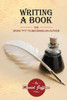 Writing A Book: The Seven P's To Becoming An Author: