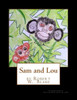Sam And Lou: Illustrations By Teri Theberge Aka/Little Bit