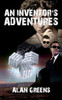 An Inventor's Adventures