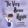 The Very Brave Knight