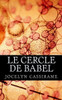 Le Cercle De Babel (French Edition)