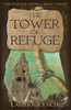 The Tower Of Refuge (The Timedrifter Series) (Volume 3)