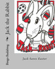 Jack The Rabbit: Jack Saves Easter