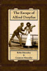 The Escape Of Alfred Dreyfus: A Novel