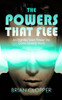 The Powers That Flee