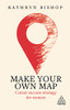 Make Your Own Map: Career Success Strategy for Women - Paperback