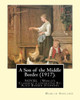 A Son Of The Middle Border (1917). Novel By: Hamlin Garland (World's Classics): With Illustrations By: Alice Barber Stephens (July 1, 1858 - July 13, ... Best Remembered For Her Illustrations.