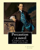 Precaution : A Novel. By: J.(James) Fenimore Cooper: Complete In One Volume