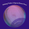 Making Violet: A Sperm Donor Story