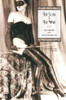 The Song Of The Whip: The Memoirs Of A Woman Flagellant