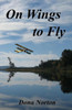 On Wings To Fly (The Wings Trilogy)