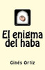 El Enigma Del Haba (Spanish Edition)