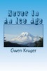 Never In An Ice Age