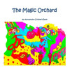 The Magic Orchard - A Law Of Attraction Kids Book: An Attractwins Children's Book