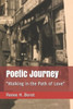 Poetic Journey: "Walking In The Path Of Love"