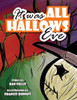 It Was All Hallow's Eve