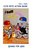 Cute Pets Action Musik: Songs Für Kids (German Edition)