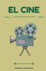 El Cine: A La Reflexión Por La Ficción (Spanish Edition)