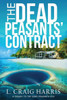 The Dead Peasants' Contract: A Sequel To The Dead Peasants File (The Dead Peasants' Series)