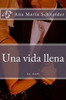 Una Vida Llena (Spanish Edition)