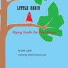 Little Robin: Flying South For The Winter