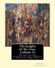 The Knights Of The Cross. By:Henryk Sienkiewicz, Translation From The Polish: By: Jeremiah Curtin (1835-1906). Volume 2. Teutonic Knights, Crusades, Poland -- History Jagellons, 1386-1572