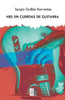Hiel En Cuerdas De Guitarra (Spanish Edition)