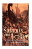 Salamis And Actium: The History Of The Ancient WorldS Most Famous Naval Battles