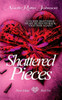 Shattered Pieces Book 2 (Pieces Trilogy)