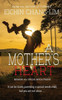 A Mother'S Heart: Memoir Of A Special Needs Parent