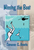 Missing The Boat: Pj Enterprises/Hopper Sisters Book 2