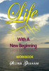 Life With A New Beginning Workbook
