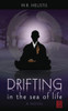 Drifting In The Sea Of Life