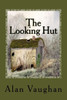 The Looking Hut